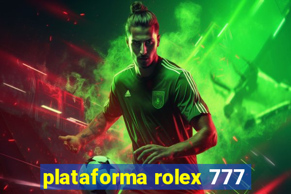 plataforma rolex 777